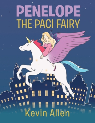 Penelope the Paci Fairy - Kevin Allen