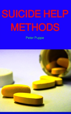 Suicide Help Methods: Gentle death 2020/21 - Peter Puppe