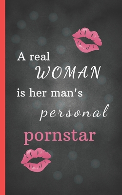 A real woman is her man's personal pornstar: 20 love and sex coupons for HIM, the best idea for a sexy gift as a couple / for your boyfriend or husban - Love Book Media