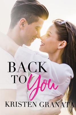 Back to You - Kristen Granata