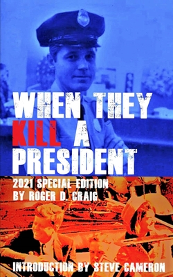When They Kill a President: Special Edition - Rita Musgrove