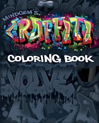 MindGem's GRAFFITI Coloring Book - Mindgem Graphics