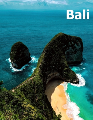 Bali: Coffee Table Photography Travel Picture Book Album Of An Indonesian Island In Southeast Asia Large Size Photos Cover - Amelia Boman