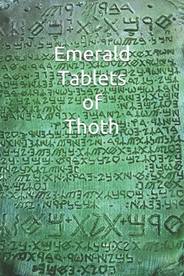 Emerald Tablets of Thoth: Take control of your life write your Future Scroll - Amilcar Abreu Fernandes Triste