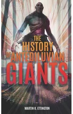Coperta cărții 'The History of Antediluvian Giants - Martin K. Ettington'
