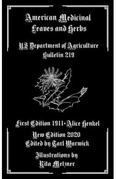 American Medicinal Leaves and Herbs: US Department of Agriculture Bulletin 219