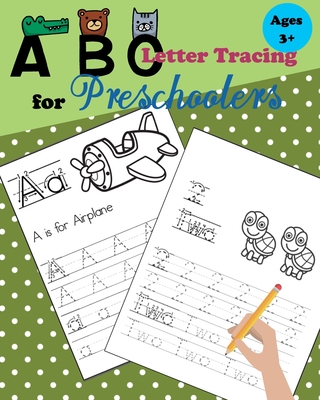 ABC Tracing Letters for Preschoolers: Tracing Numbers and Letters for Kindergarten and Preschool Kids Learning to Write and Count - Treeda Press