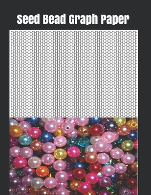 Seed Bead Graph Paper: Graph paper for beadwork designs and to retain possession of your own bead patterns - Adelabu Moses