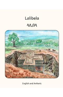 Coperta cărții 'Lalibela: Rock-Hewn Churches of Ethiopia in Amharic and English - Ready Set Go Books'