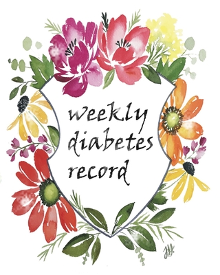 Weekly Diabetes Record: Flower Cover, Enough For 106 Weeks or 2 Years, Blood Sugar / Insulin Dose & Grams Carb Tracker, 4 Time Before-After (B - Blood Sugar Health