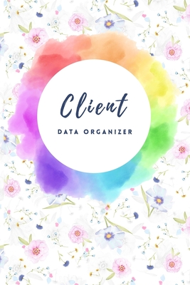 Client Data Organiser: Hairstylist Client Data Organizer Log Book & Client Record Book for Customer Information in Salon with Large Data. - Hairstylist Beauty Salon Cli Publishing