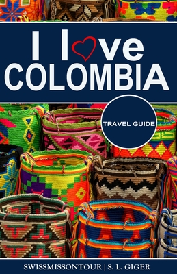 I love Colombia Travel Guide: Travel guide Colombia, Cartagena travel guide, Bogota travel guide, Medellin travel guide, Spanish travel phrase book, - Swissmiss Ontour