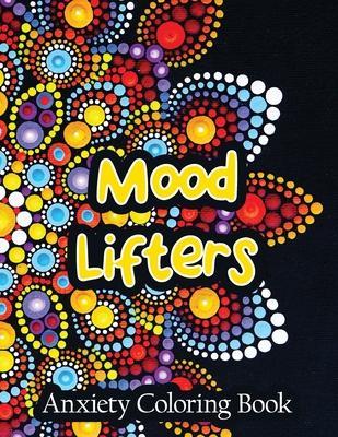 Mood Lifters Anxiety Coloring Book: A Scripture Coloring Book for Adults & Teens, Relaxing & Creative Art Activities on High-Quality Extra-Thick Perfo - Rns Coloring Studio