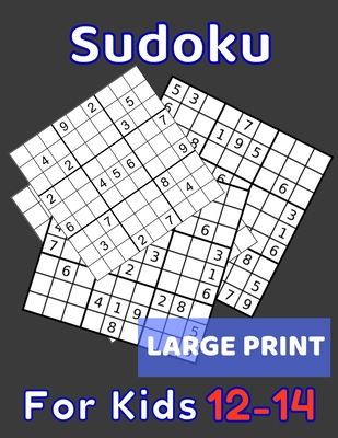 Sudoku For Kids 12-14 Large Print: 320 Sudoku Puzzles Medium and Hard for Kids Ages 12 13 14 With Solutions In The End. Cool Gift Idea For Birthday, A - Kids Sudoku Books