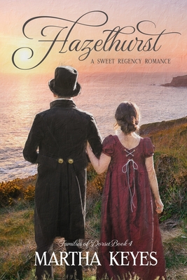 Hazelhurst: A Regency Romance - Martha Keyes