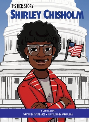 Shirley Chisholm - Patrice Aggs