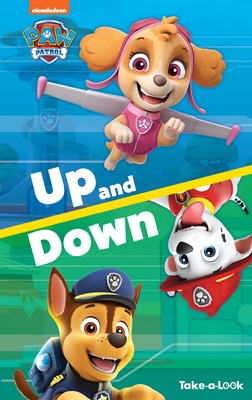 Take-A-Look Book Paw Patrol Up and Down - Emily Skwish