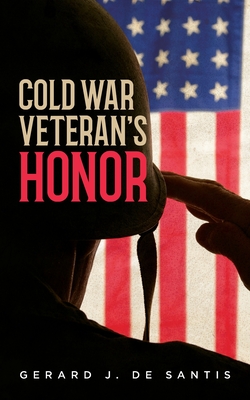 Cold War Veteran's Honor - Gerard J. De Santis