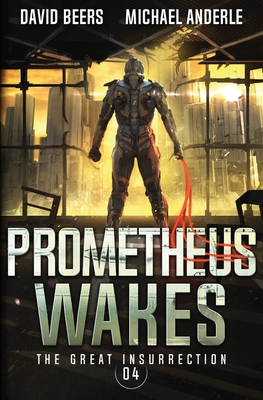 Prometheus Wakes - David Beer