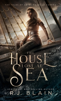 The House Lost at Sea - R. J. Blain