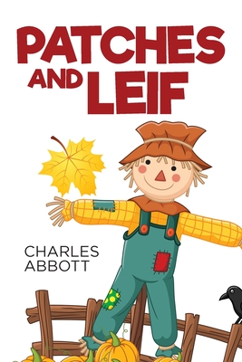 Patches and Leif - Charles R. Abbott