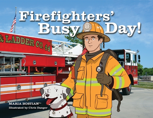 Firefighters' Busy Day! - Maria Bostian