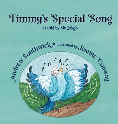 Timmy's Special Song - Andrew Southwick