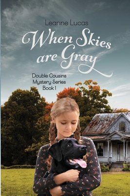 When Skies Are Gray - Leanne Lucas