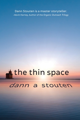 The Thin Space - Dann Stouten