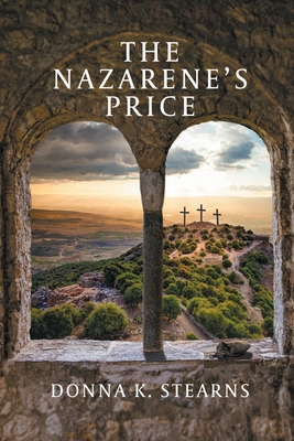 The Nazarene's Price - Donna K. Stearns
