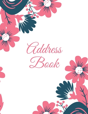 Address Book: Alphabetical Contact & Phone Numbers Information Pages, Telephone Organizer Notebook, Use Every Day, Record Addresses - Amy Newton