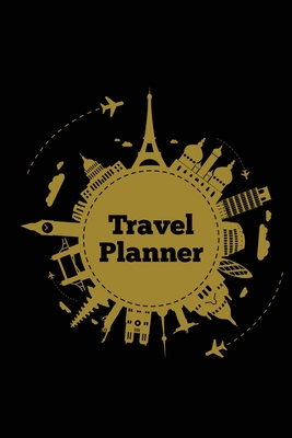 Travel Planner: Record Vacation Planner, Trip Journal, Packing Things List, Itinerary Notes Pages, Love Traveling Gift, Notebook, Diar - Amy Newton