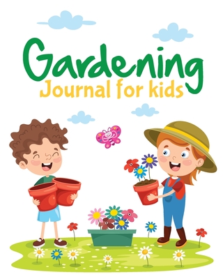 Gardening Journal For Kids: Hydroponic Organic Summer Time Container Seeding Planting Fruits and Vegetables Wish List Gardening Gifts For Kids Per - Patricia Larson