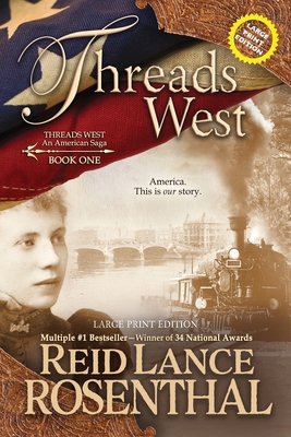 Threads West (Large Print) - Reid Lance Rosenthal