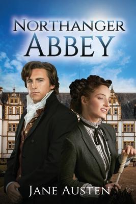 Northanger Abbey (Annotated) - Jane Austen