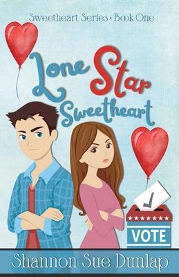 Lone Star Sweetheart - Shannon Sue Dunlap