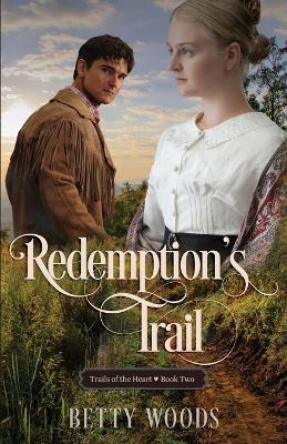 Redemption's Trail - Betty Woods