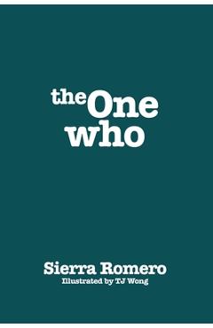 Coperta cărții 'The One Who - Sierra Romero'