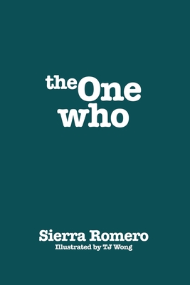 Coperta cărții 'The One Who - Sierra Romero'
