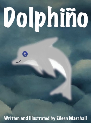 Dolphiño - Eileen Marshall