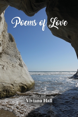 Poems of Love - Viviana Hall
