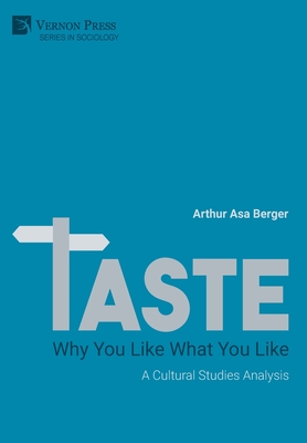 Taste: A Cultural Studies Analysis - Arthur Asa Berger