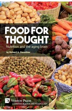 Coperta cărții 'Food for thought: Nutrition and the aging brain - Richard A. Dienstbier'