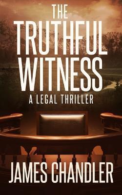 The Truthful Witness - James Chandler