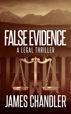False Evidence - James Chandler