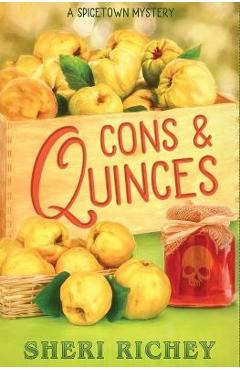 Coperta cărții 'Cons & Quinces - Sheri Richey'