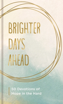 Brighter Days Ahead - Dayspring