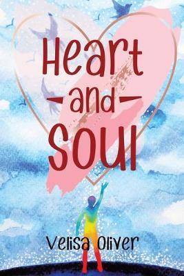 Heart and Soul - Velisa Oliver