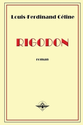 Rigodon - Louis-ferdinand Céline