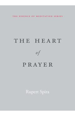 Poza produsului The Heart of Prayer - Rupert Spira
